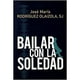 thumbnail image 1 of Libro Bailar Con La Soledad, 1 of 2
