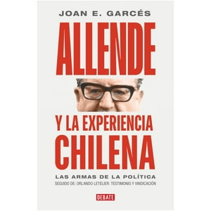 Debate - Allende Y La Experiencia Chilena
