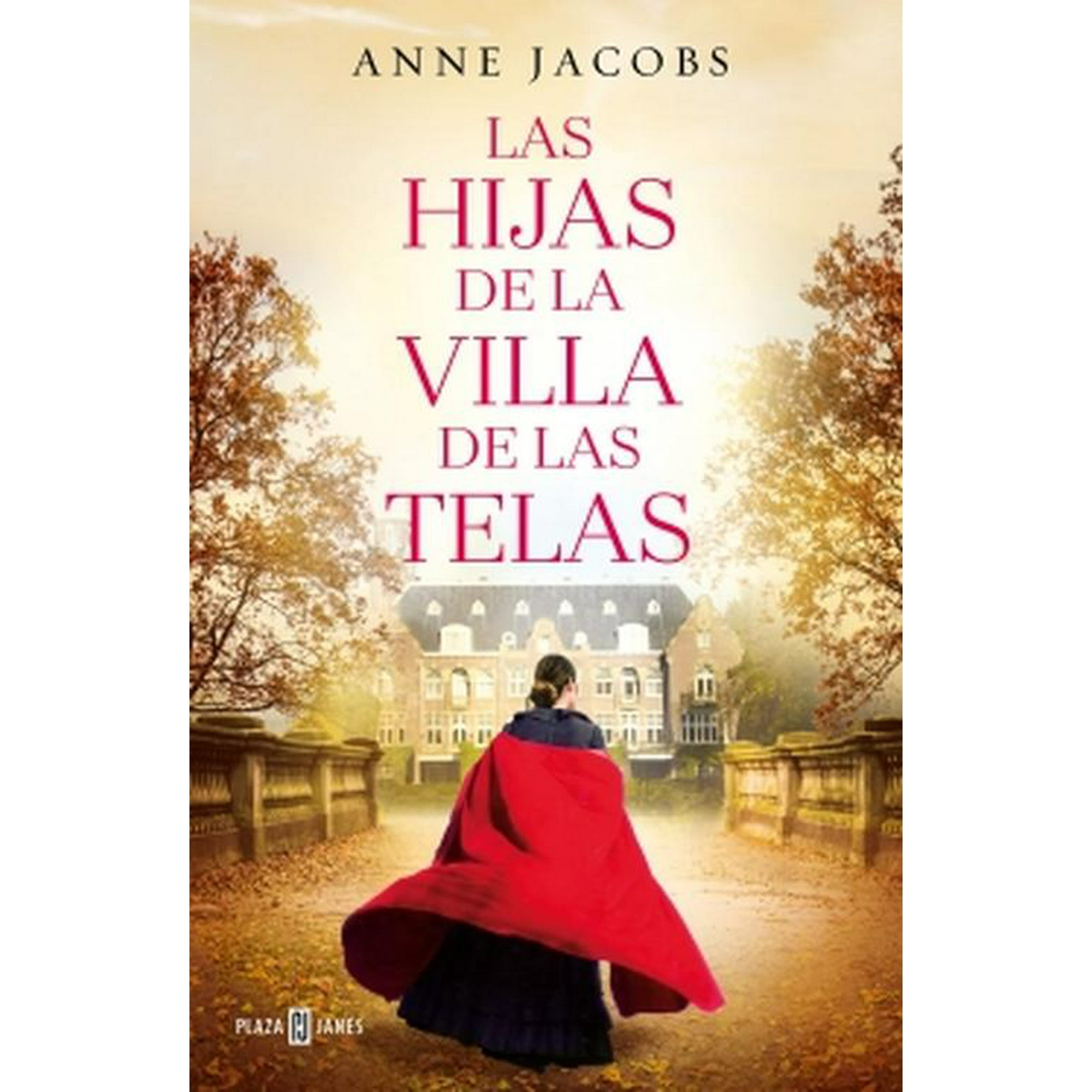 Plaza & Janes - Libro Las Hijas De La Villa De Las Telas - Anne Jacobs