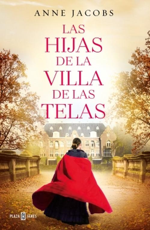 Plaza & Janes - Libro Las Hijas De La Villa De Las Telas - Anne Jacobs