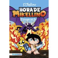 Martinez Roca - Libro Hora De Mikellino 2. El Dragón Del Fin