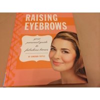 Chronicle Books - Libro Raising Eyebrows: Tu Guía Personal Para Unas Cejas Fabulosas