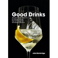 Libro Ten Speed Press Buenos Tragos Recetas Sin Alcohol