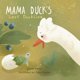 thumbnail image 1 of Libro Mama Duck's Lost Duckling de Four Directions Press, 1 of 1