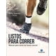 thumbnail image 1 of Listos Para Correr, Manual Para Correr De Forma . Envio Grat, 1 of 3