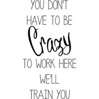 Rienda Libre Graphics - Decomural Crazy To Work Here Office Ws-41519
