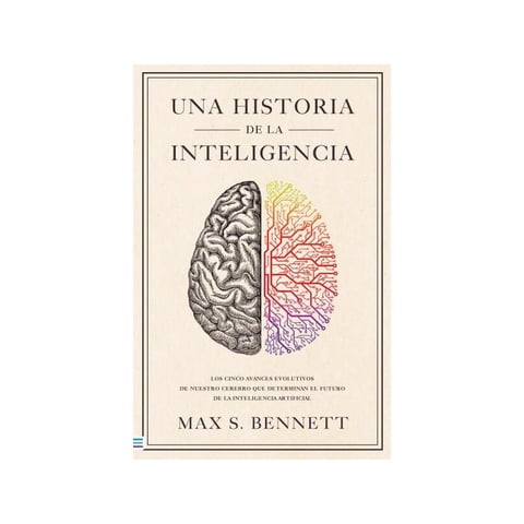 Tendencias - Libro Una Historia De La Inteligencia - Max S. Bennett