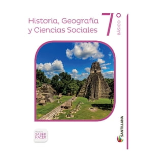 Santillana - Sociedad 7 Básico Saber Hacer