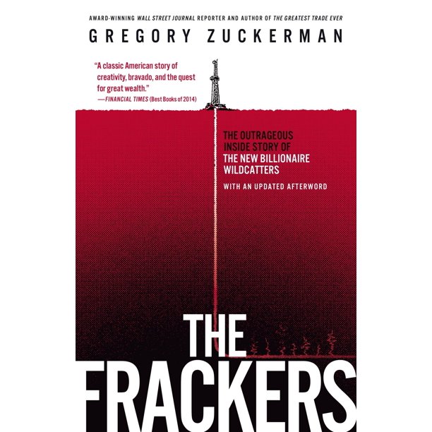 Libro The Frackers: La increíble historia interna de los nuevos millonarios exploradores petroleros