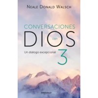Debols!Llo - Libro Conversaciones Con Dios 3 - Neale Donald Walsch