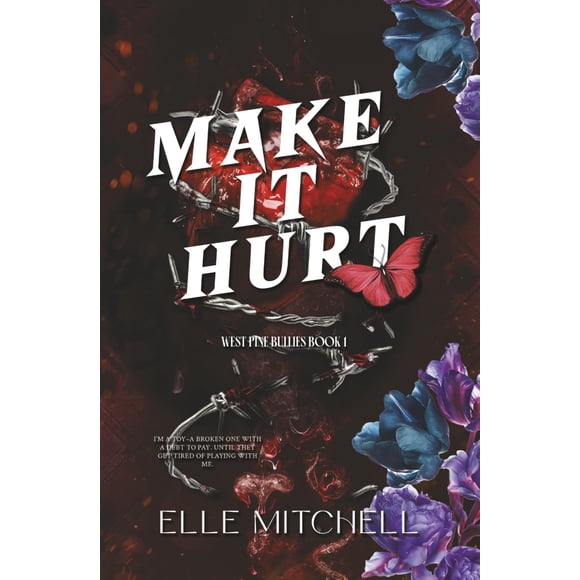 Libro publicado de forma independiente Make It Hurt Romance oscuro