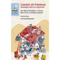 Sm - Libro Cuentos Sin Fronteras. Antología Sobre Migración (Proyecto Loran)
