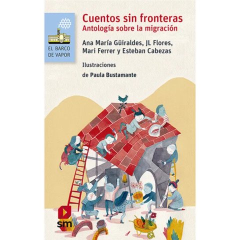 Sm - Libro Cuentos Sin Fronteras. Antología Sobre Migración (Proyecto Loran)