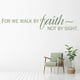 thumbnail image 2 of Decomural For We Walk By Faith Bible Verse WS-17378, 2 of 2