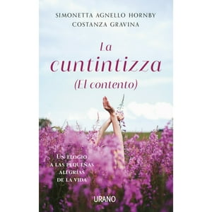 Ediciones Urano - Libro La Cuntintizza (El Contento)