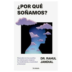 Diana - Libro ¿Por Qué Soñamos? - Rahul Jandial