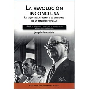 Centro De Estudios Bicentenario - La Revolucion Inconclusa Tomo 2