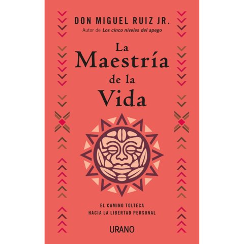 Ediciones Urano - Libro La Maestria De La Vida