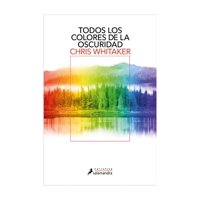 Salamandra - Libro Todos Los Colores De La Oscuridad Chris Whitaker