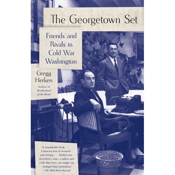 Vintage The Georgetown Set: Amigos y Rivales en la Washington de la Guerra Fría