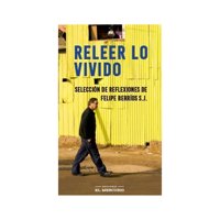 Ediciones El Mercurio - Releer Lo Vivido