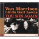 thumbnail image 1 of CD Van Morrison y Linda Gail Lewis - You Win Again, 1 of 2