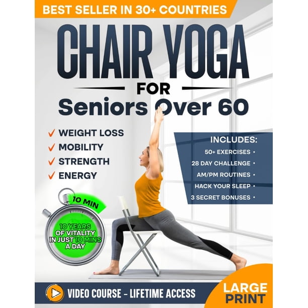 Cuaderno de ejercicios de publicación independiente: yoga en silla para personas mayores de 60+
