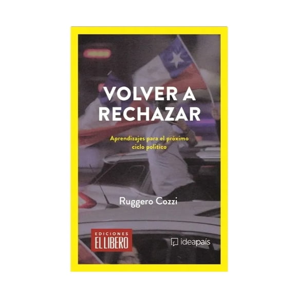 LIBRO Volver A Rechazar. Aprendizajes Para El Próximo Ciclo - RUGGERO COZZI