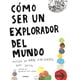 thumbnail image 1 of Libro Cómo ser un explorador del mundo - Keri Smith, 1 of 2