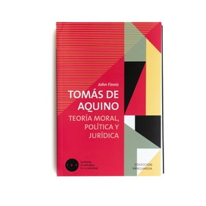 Ies Instituto De Estudios De La Sociedad - Libro Tomás De Aquino. Teoría Moral, Política Y Jurídica