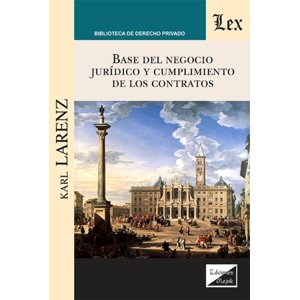 Olejnik Ediciones - Base Del Negocio Juridico Y Cumplimiento De Los Contart - K