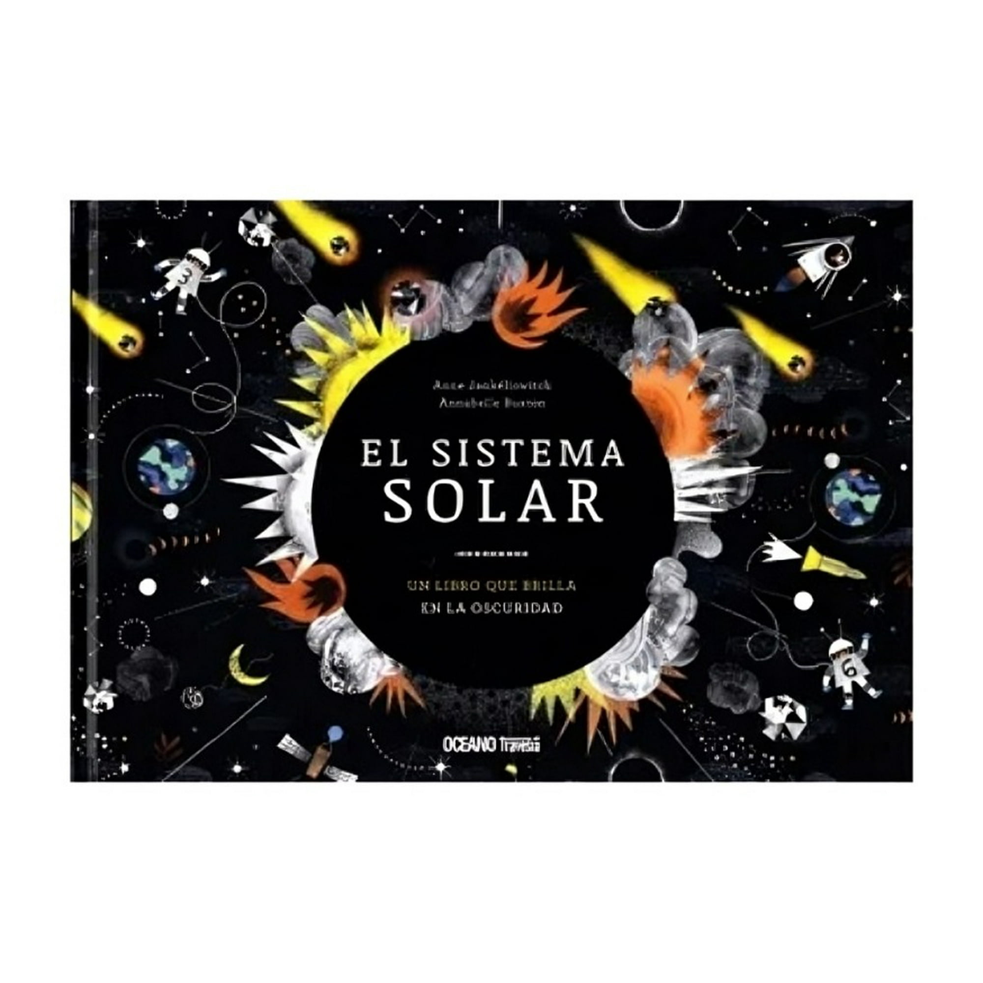 Océano Travesía - El Sistema Solar. Un Libro Que Brilla En La Oscuridad / Ann