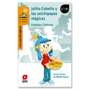 Sm - Libro Julito Cabello Y Las Salchipapas Mágicas (Proyecto Loran)