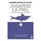 thumbnail image 1 of Libro Jugarse La Piel - Nassim Nicholas Taleb - Booket, 1 of 2