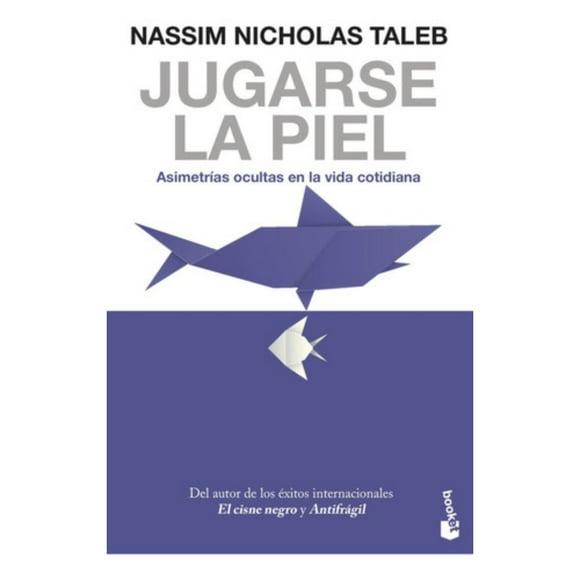 Libro Jugarse La Piel - Nassim Nicholas Taleb - Booket