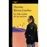 Alfaguara - Libro La Vida Oculta De Un Escritor
