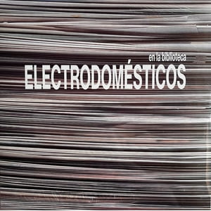 Hitway Music - Electrodomesticos - En La Biblioteca (Grandes Exitos) | Vinilo