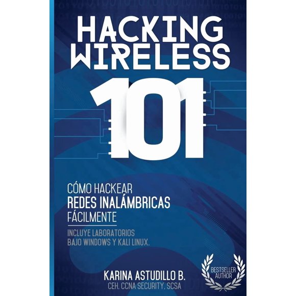 Libro Hacking Wireless 101 Cómo hackear redes inalámbricas fácilmente
