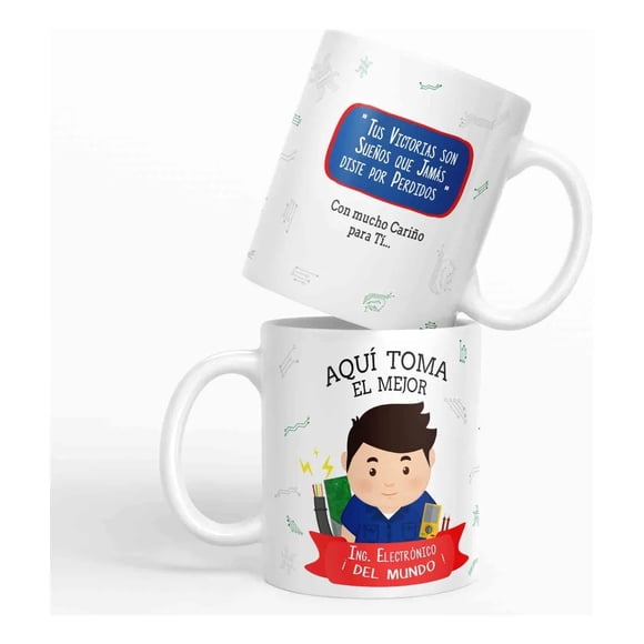 Taza aquí toma el mejor Ing. Electrónico del mundo D27