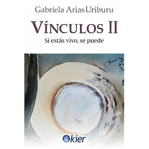 Kier - Vínculos Ii, Si Estás Vivo, Se Puede