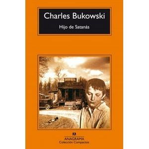Anagrama - Hijo De Satanás - Bukowski, Charles
