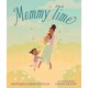 thumbnail image 1 of Libro Mommy Time – Candlewick Press, 1 of 1