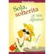 thumbnail image 1 of Libro SOLA SOLTERITA Y SIN APURO!, 1 of 2