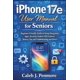 thumbnail image 1 of Manual de usuario independiente: Guía para personas mayores del iPhone 17e, 1 of 1