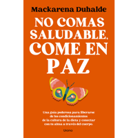 Ediciones Urano - Libro No Comas Saludable, Come En Paz