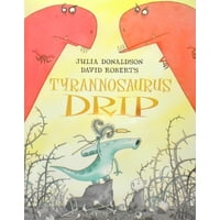 Macmillan - Libro Inglés Tyrannosaurus Drip Julia Donaldson Paperback