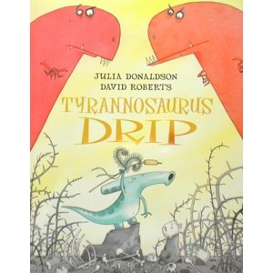 Macmillan - Libro Inglés Tyrannosaurus Drip Julia Donaldson Paperback