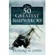 thumbnail image 1 of Libro US Naval Institute Press – Los 50 mejores naufragios, 1 of 1