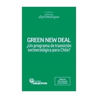 Editorial Aún Creemos En Los Sueños - Green New Deal ¿Un Programa De Transición Socioecólogic Va