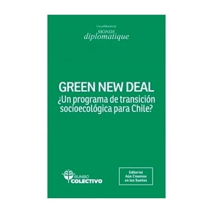 Editorial Aún Creemos En Los Sueños - Green New Deal ¿Un Programa De Transición Socioecólogic /Va